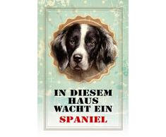 Schatzmix In diesem Haus wacht EIN Spaniel Metal Sign deko Schild Blech Garten